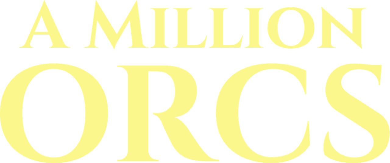 A Million Orcs